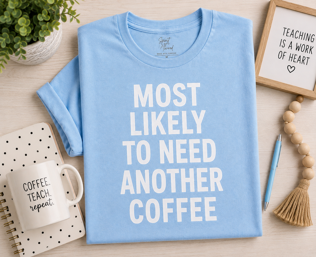 Custom "Most Likely To..." Teacher Tee