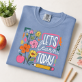 Let's Learn Today Comfort Colors T-Shirt